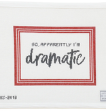 Canvas SO, APPARENTLY I'M DRAMATIC  IKS2013