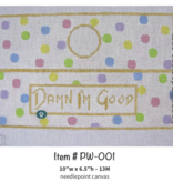 Canvas DAMN I'M GOOD  PW001  2-SIDED OR TRIANGLE