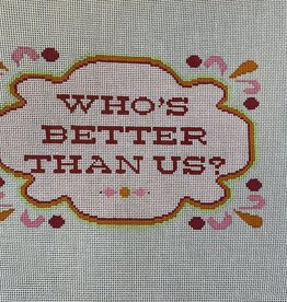 Canvas WHO'S BETTER THAN US?  BPC23334