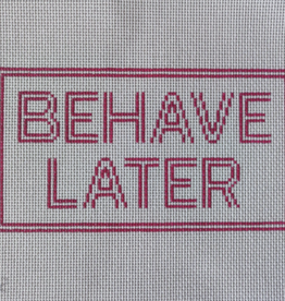 Canvas BEHAVE LATER  NKK322    7.75X4.25"