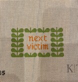 Canvas NEXT VICTIM  INSERT  K34   3.5X2"