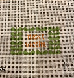 Canvas NEXT VICTIM  INSERT  K34   3.5X2"