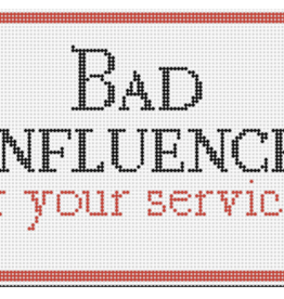 Canvas BAD INFLUENCE   FD178  6X9"