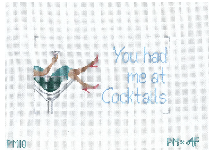 Canvas YOU HAD ME AT COCKTAILS   PM10   3.75x6.5"