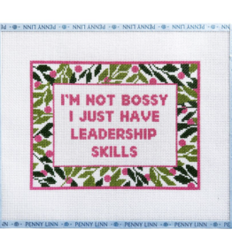 Canvas I'M NOT BOSSY I JUST HAVE LEADERSHIP SKILLS    PLCCTC5   9.5X7"