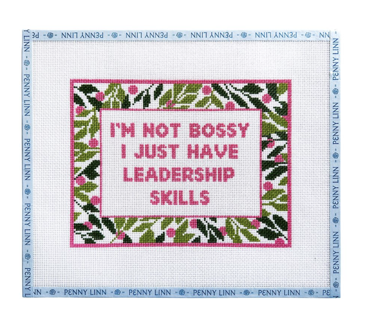 Canvas I'M NOT BOSSY I JUST HAVE LEADERSHIP SKILLS    PLCCTC5   9.5X7"