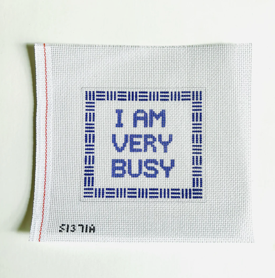 Canvas I AM VERY BUSY  SI371A   5X4.5"