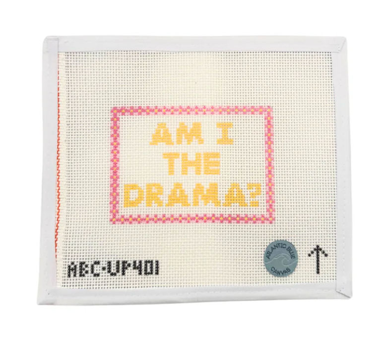Canvas AM I THE DRAMA?  ABCUP401  4.5X3.2"