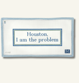 Canvas HOUSTON, I AM THE PROBLEM  MN12  12.2X4.3"