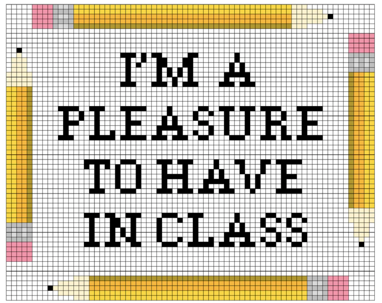 Canvas I'M A PLEASURE TO HAVE IN CLASS   FAS38    4.5X5.25"