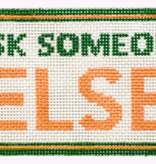 Canvas ASK SOMEONE ELSE  6.5X3.6"