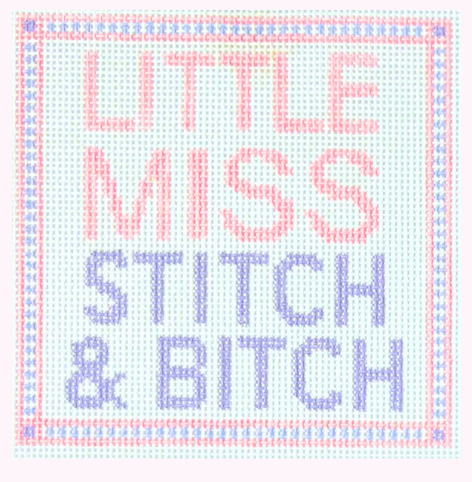 Canvas LITTLE  MISS STITCH & BITCH   4X4"