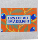 Canvas FIRST OF ALL I'M A DELIGHT