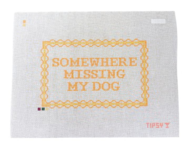 Canvas SOMEWHERE MISSING MY DOG   9X6"