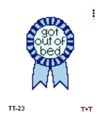 Canvas GOT OUT OF BED BADGE  TT23  3X4"