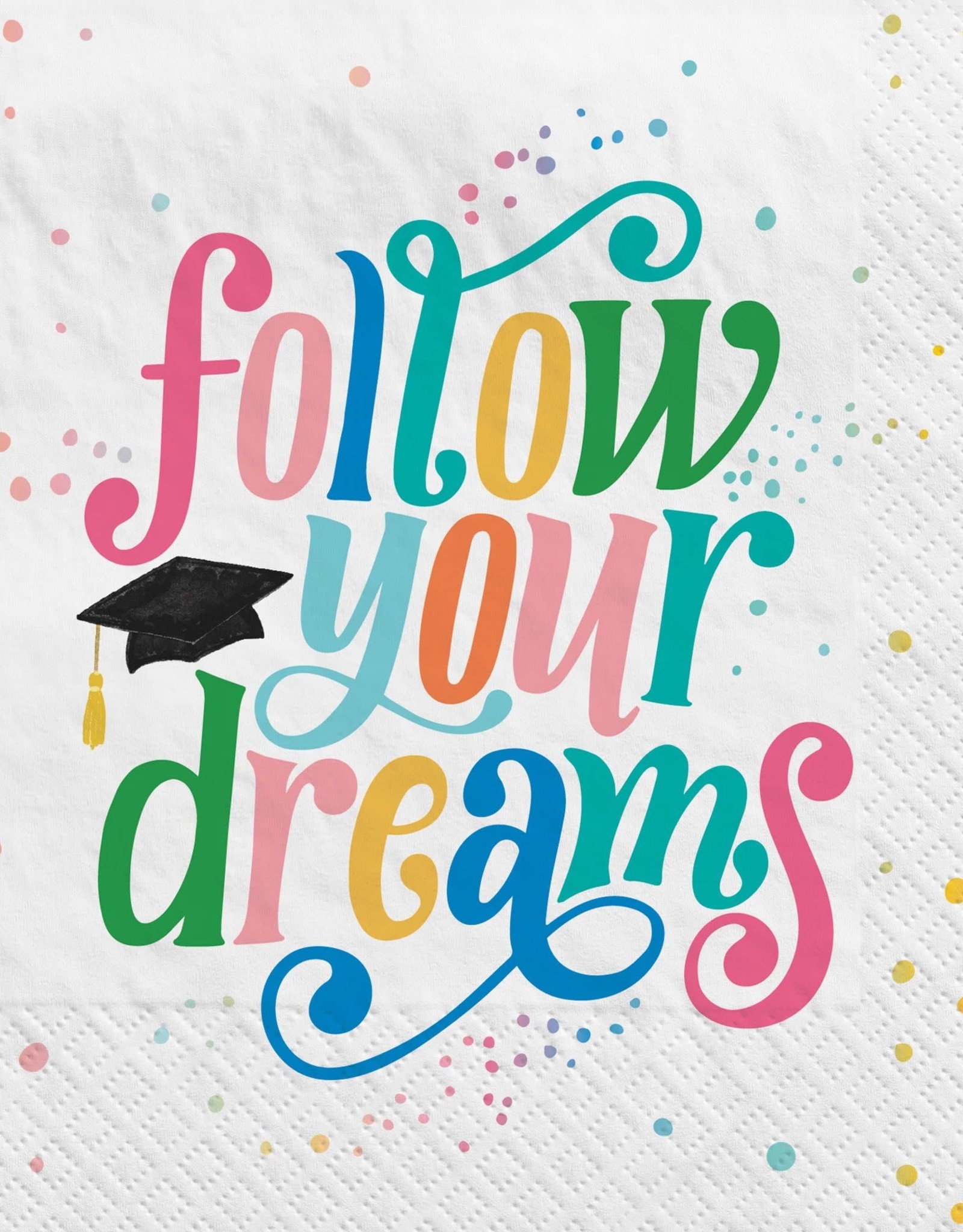 Follow Your Dreams Luncheon Napkins