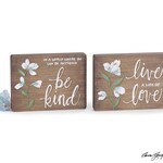 LIVE A LIFE OF LOVE BE KIND ASTD SIGNS
