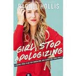 Girl, Stop Apologizing by Rachel Hollis