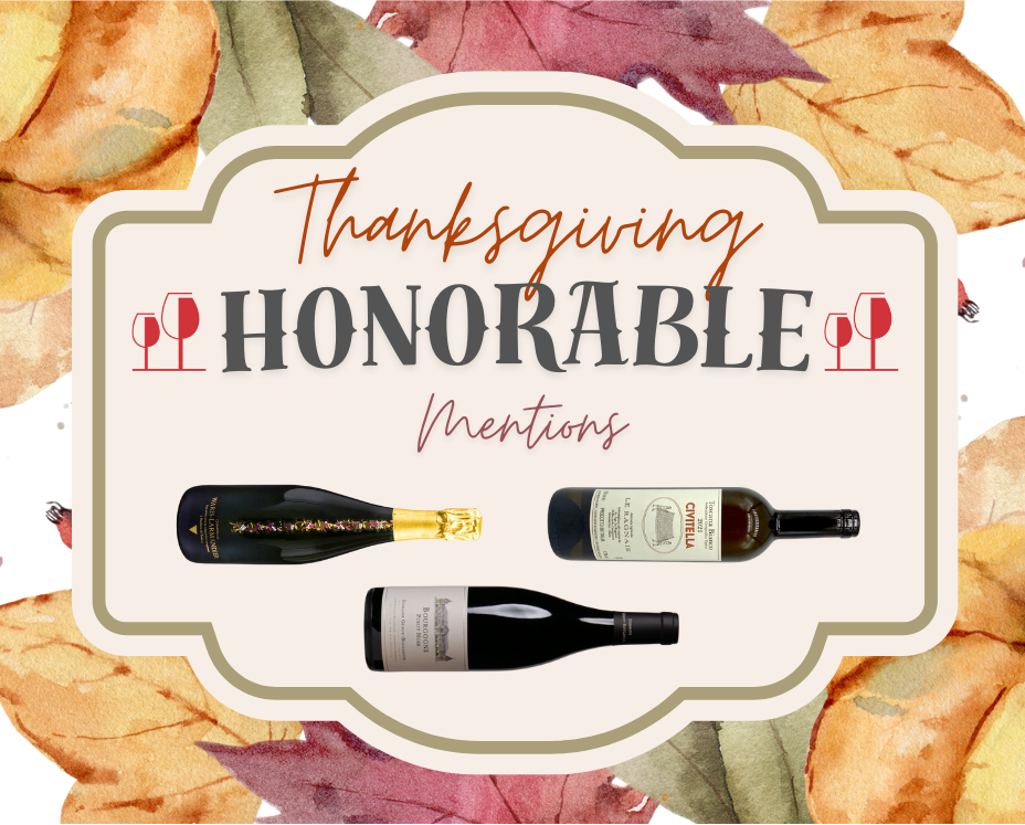 11/14 PETIT WEEK IN WINE - Honorable Mentions to next week's TOP-10!