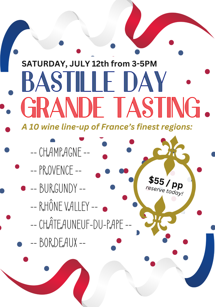 Bastille Day Grande Tasting TICKET | 3-5PM SAT July 12, 2025