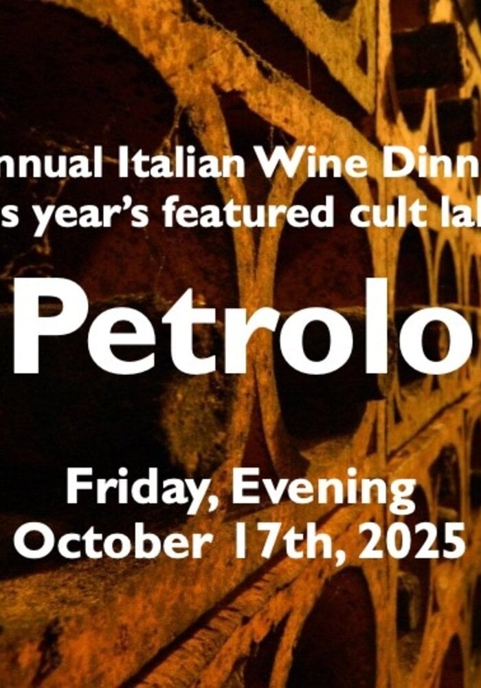 PETROLO Italian Wine Dinner TICKET - Friday, Oct 17th 2025 @ 6:30 PM