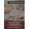 JUNE Wine Atelier Workshop | Rosé, Reconsidered: Climate, Coastlines, and Serious Pink Wine - Thur June 25, 2026 @ 6:30 PM