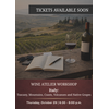 OCTOBER Wine Atelier Workshop | Italy: Tuscany, Mountains, Coasts, Volcanoes, and Native Grapes - Thur Oct. 29, 2026 @ 6:30 PM