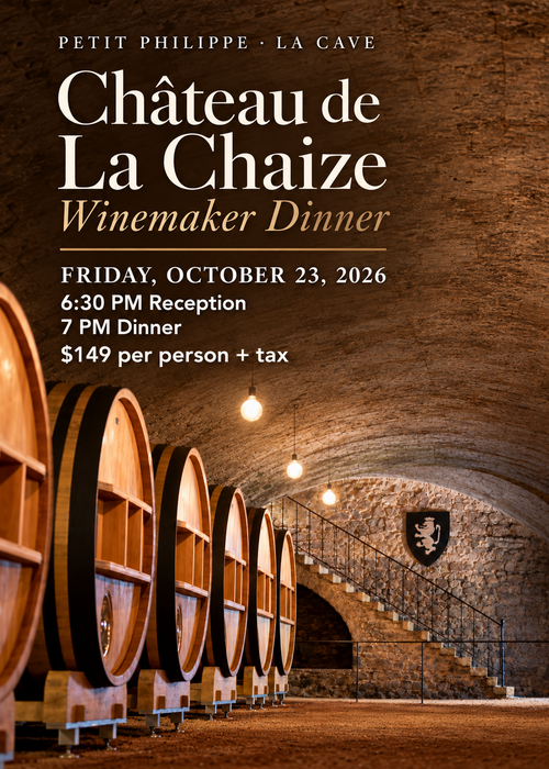 Château de La Chaize: The Grand Cru of Beaujolais Winemaker Dinner TICKET - FRI Oct. 23rd, 2026 (6:30PM Reception, 7PM Dinner)
