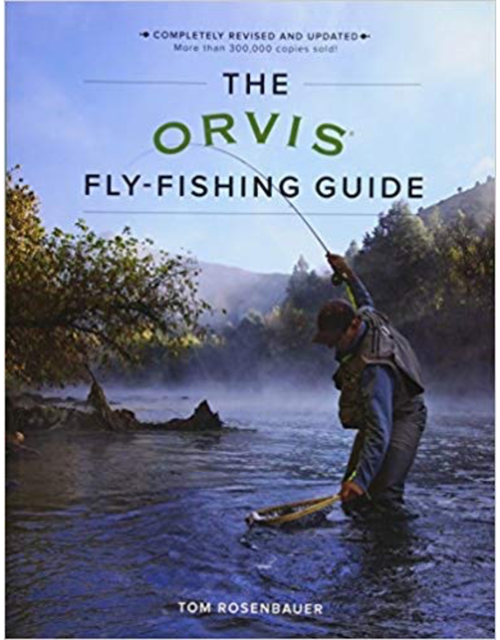 Orvis The Orvis Fly Fishing Guide, Revised by Tom Rosenbauer