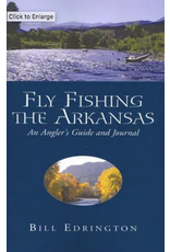 Books Fly Fishing the Arkansas - An Angler's Guide and Journal (COLLECTIBLE)