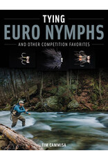 Tying Euro Nymphs and Other Competition Favorites by Tim Cammisa