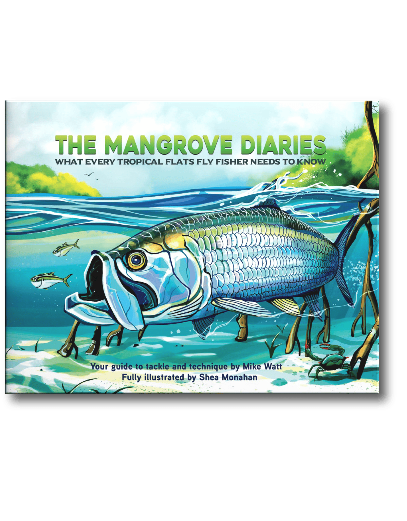 Wild River Press The Mangrove Diaries - Mike Watt