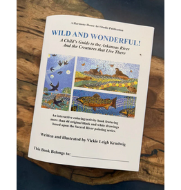 Wild & Wonderfuld, a Child's Guide to the Arkansas River and the Creatures that Live There