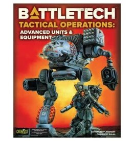 Catalyst Game Labs BattleTech Tactical Operations: Advanced Units & Equipment