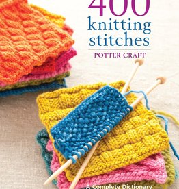 Random House 400 Knitting Stitches: A Complete Dictionary