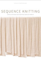 Sequence Knitting: Simple Methods for Creating Complex Fabrics