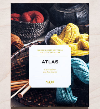 Modern Daily Knitting Modern Daily Knitting Field Guide No. 20: Atlas