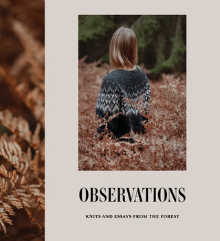 Laine Observations: Knits and Essays from the Forest