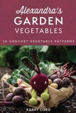 TOFT Alexandra's Garden: Vegetables Book by Kerry Lord