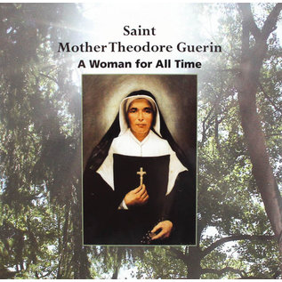 Mother Theodore Guerin: Woman for All Time DVD