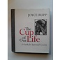 Used - The Cup of Our Life by Joyce Rupp