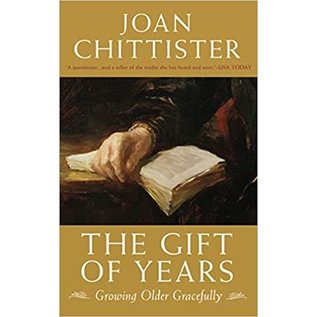 Used - The Gift of Years by Joan Chittister