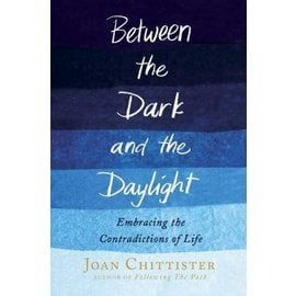 Used - Between the Dark and the Daylight by Joan Chittister
