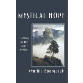 Mystical Hope: Trusting in the Mercy of God