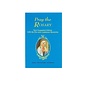 Pray the Rosary Paperback