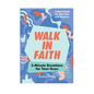 Walk in Faith: 5-Minute Devotions for Teen Guys