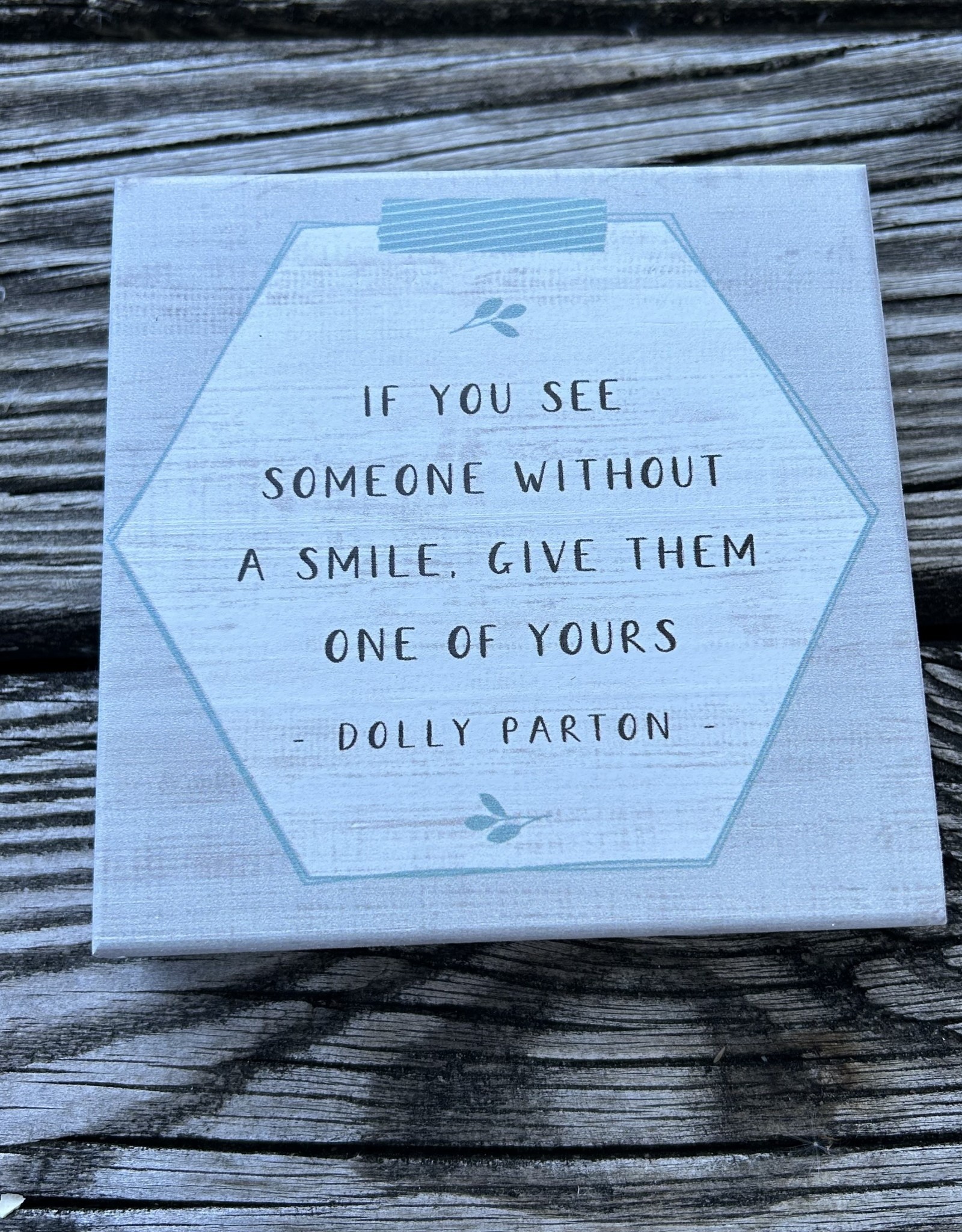 BLOCK GIVE A SMILE DOLLY QUOTE