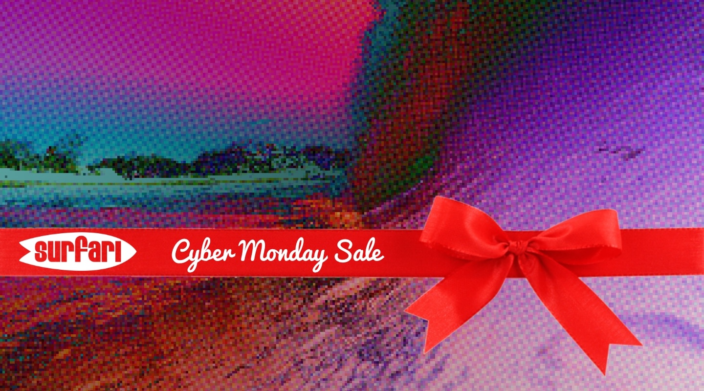 Surfari Cyber Monday Sale