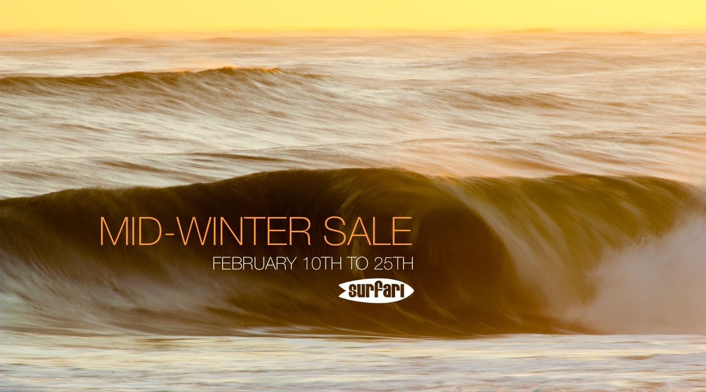 Surfari Mid-Winter Sale