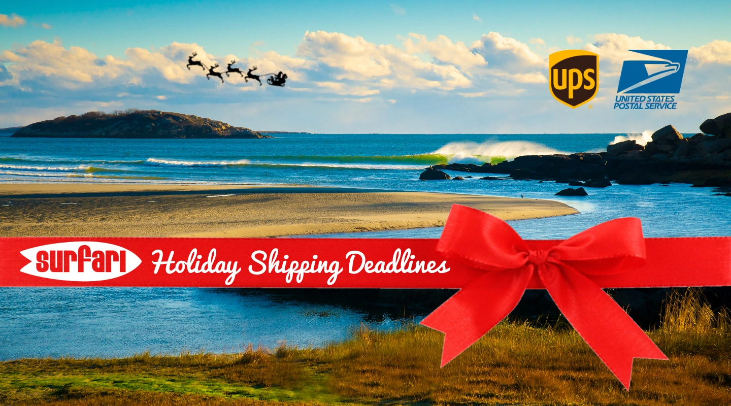 Surfari Shipping Deadlines Christmas 2024